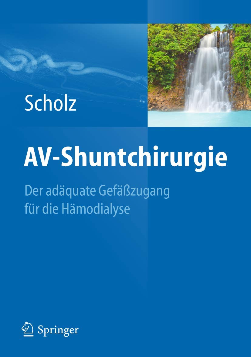 AV-Shuntchirurgie: Der adäquate Gefäßzugang für die Hämodialyse Medicine
