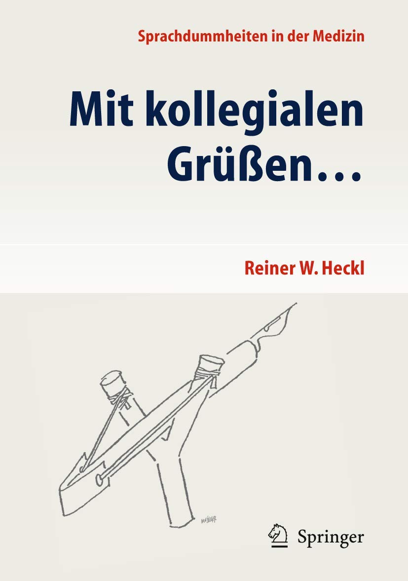 Mit kollegialen Grüßen ... Medicine