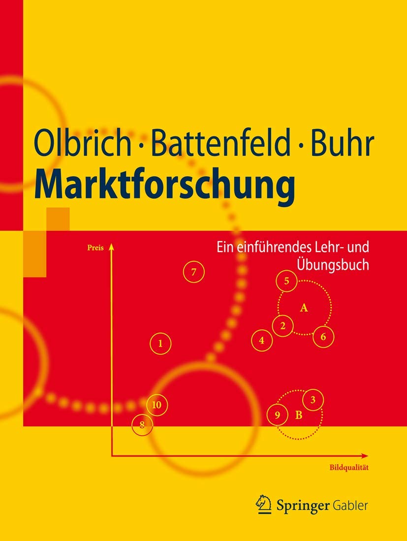 Marktforschung: Ein einführendes Lehr- und Übungsbuch (Springer-Lehrbuch) Law
