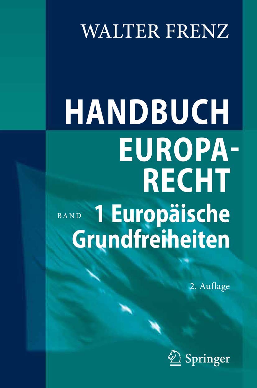 Handbuch Europarecht: Band 1: Europäische Grundfreiheiten Law