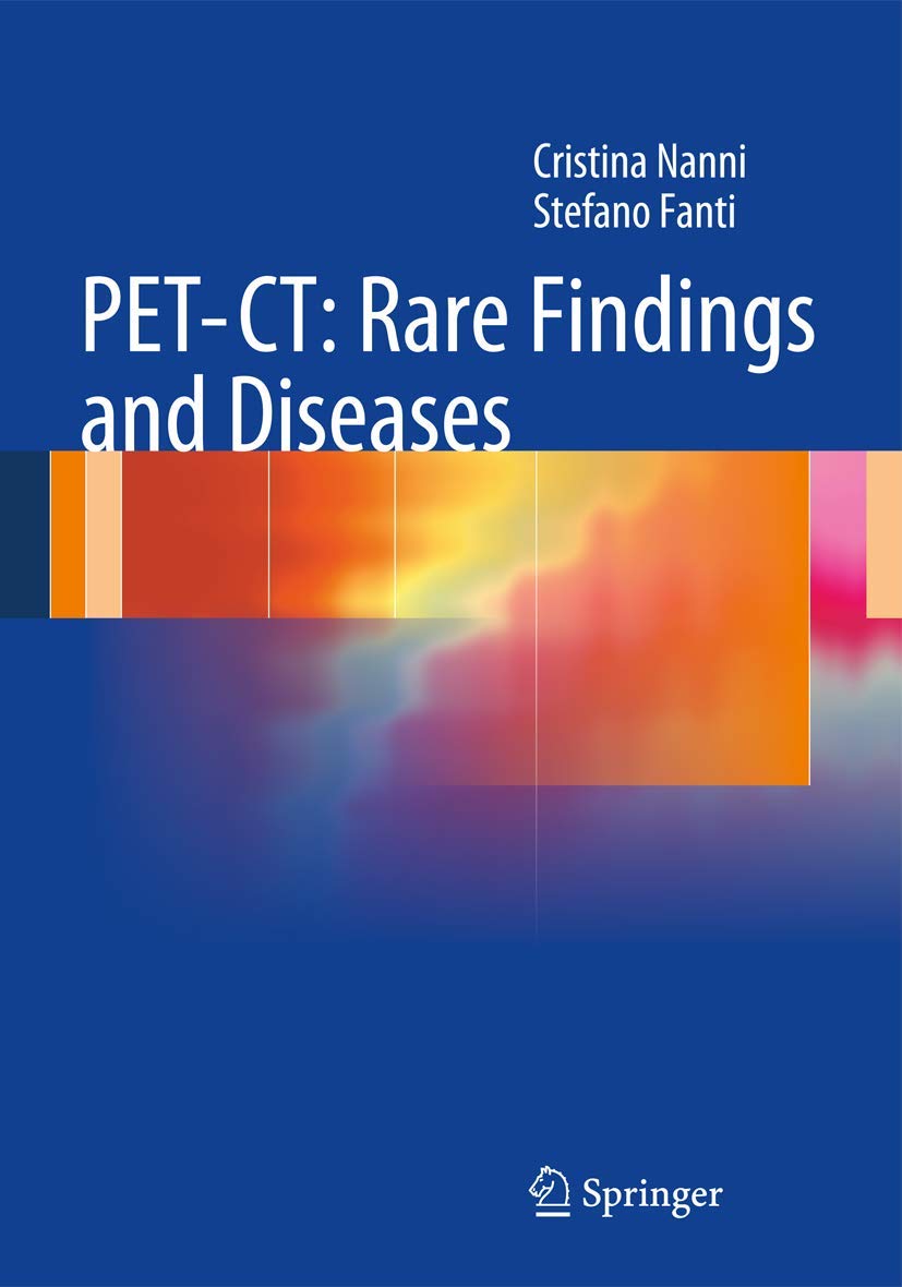 PET-CT: Rare Findings and Diseases book
