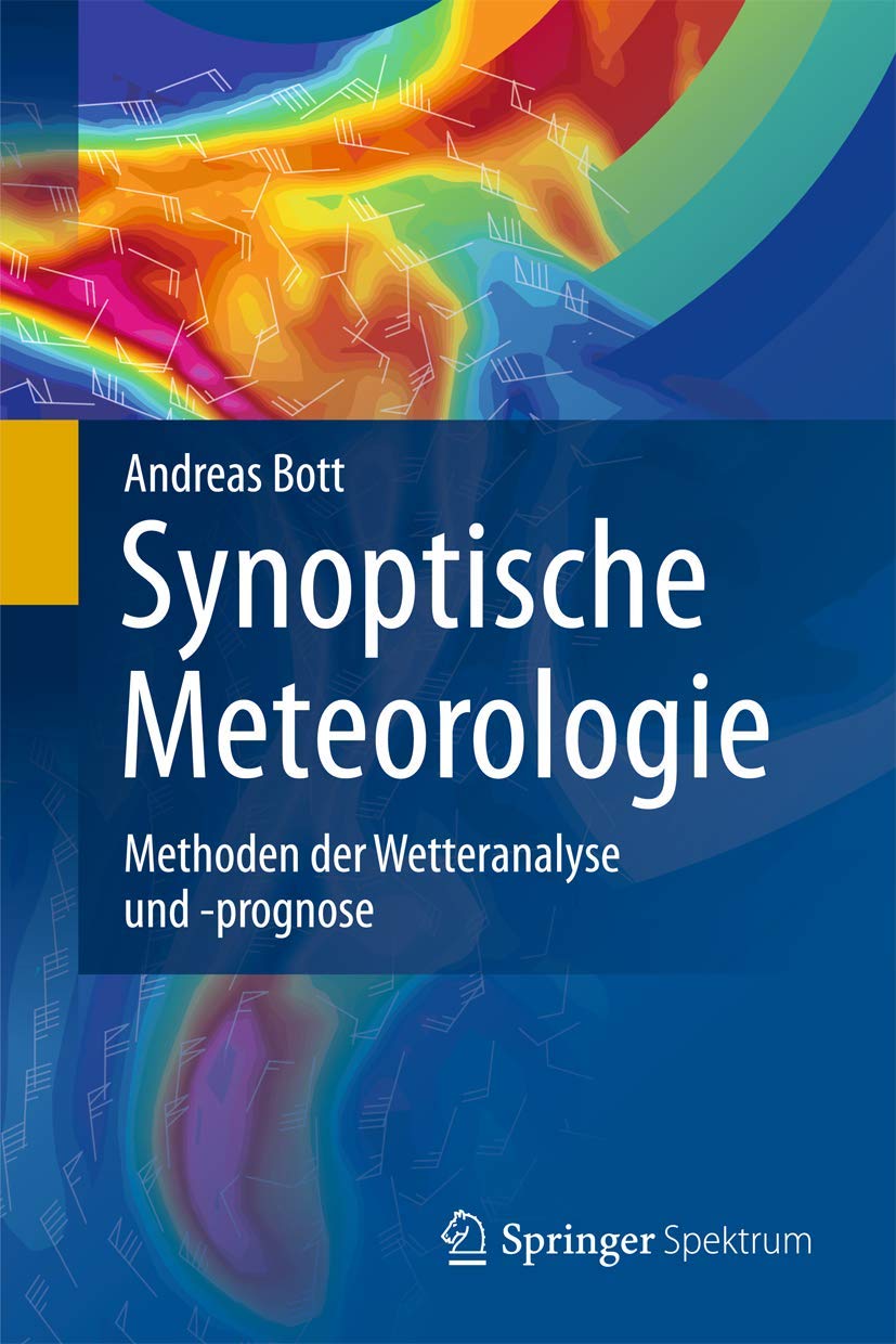 Synoptische Meteorologie: Methoden der Wetteranalyse und -prognose Business & Technology