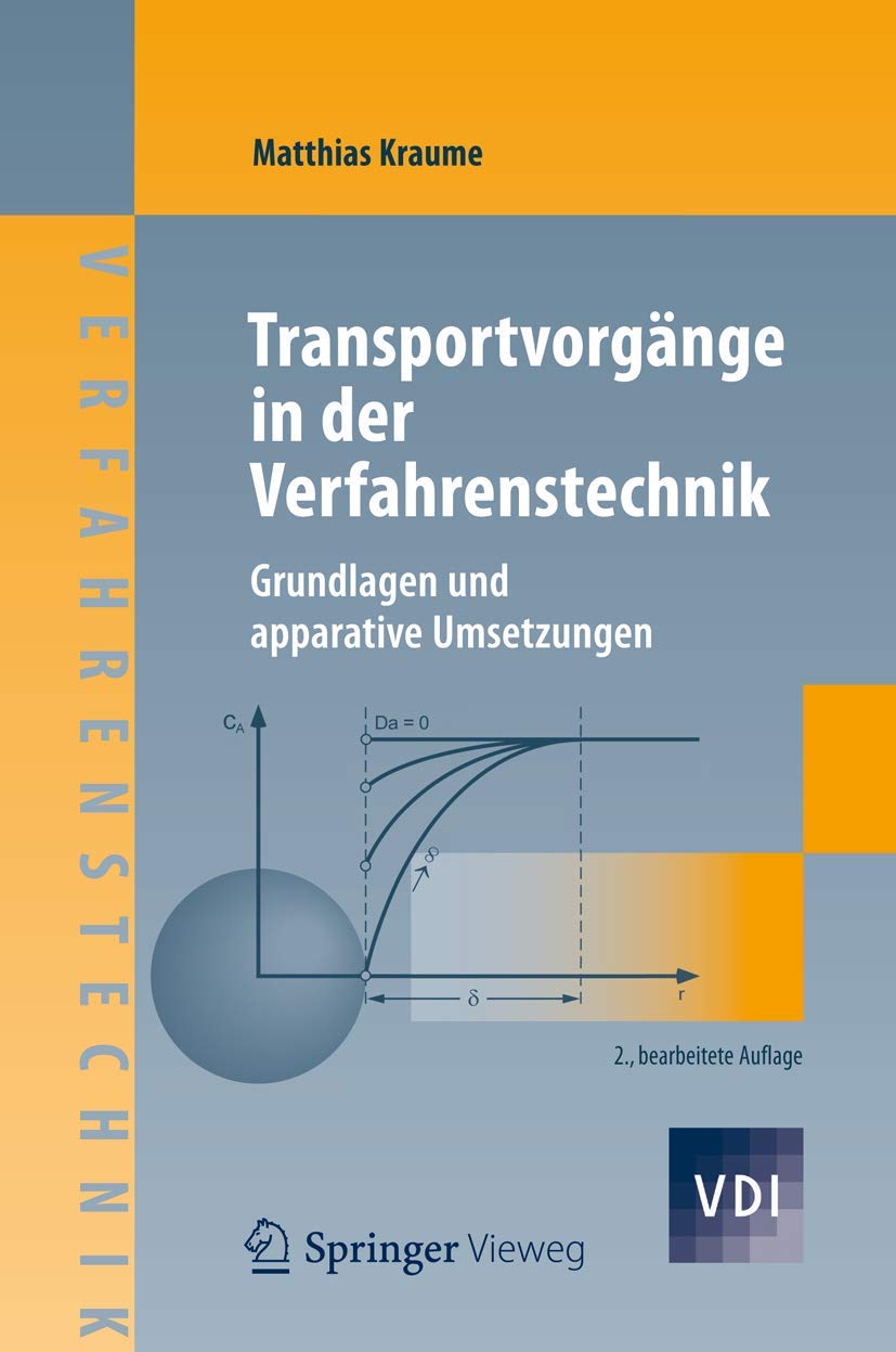 Transportvorgänge in der Verfahrenstechnik: Grundlagen und apparative Umsetzungen (VDI-Buch) Business & Technology