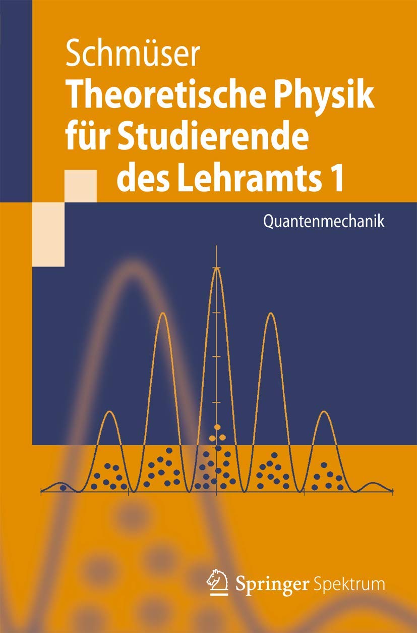 Theoretische Physik für Studierende des Lehramts 1 Natural Sciences