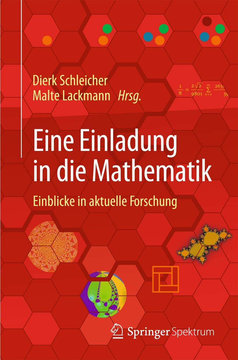 Eine Einladung in die Mathematik: Einblicke in aktuelle Forschung Mathematics