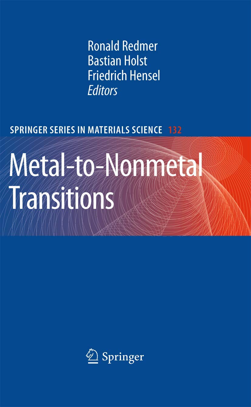 Metal-to-Nonmetal Transitions (Springer Series in Materials Science, Band 132) Business & Technology