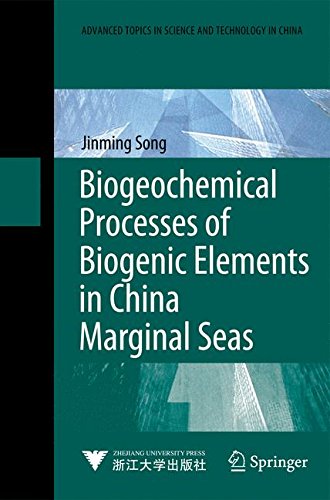 Biogeochemical Processes of Biogenic Elements in China Marginal Seas Business & Technology