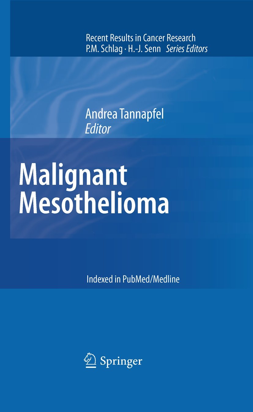 Malignant Mesothelioma (Recent Results in Cancer Research, Band 189) Medicine