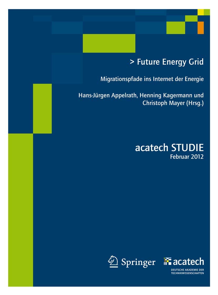Future Energy Grid: Migrationspfade in das Internet der Energie (acatech STUDIE) Computer Science