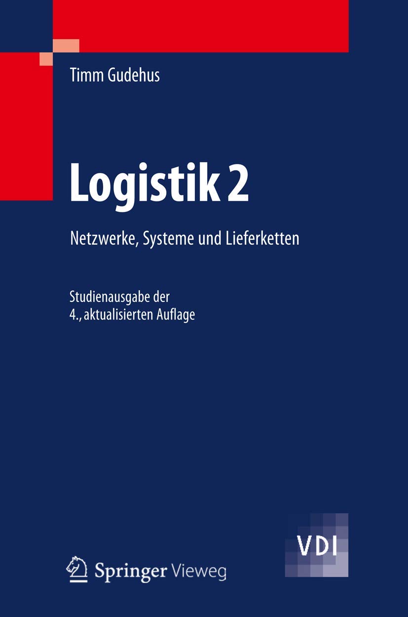 Logistik 2: Netzwerke, Systeme und Lieferketten (VDI-Buch) Law