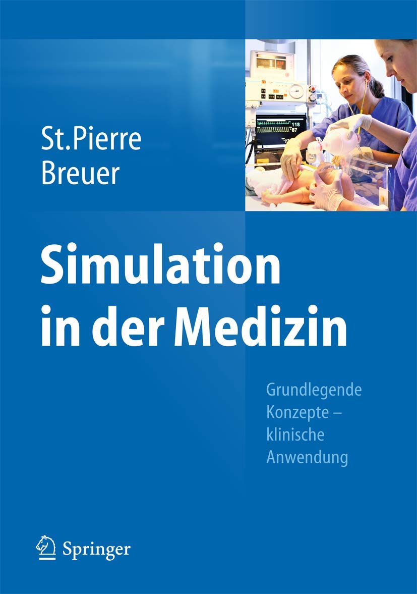 Simulation in der Medizin: Grundlegende Konzepte - Klinische Anwendung Medicine