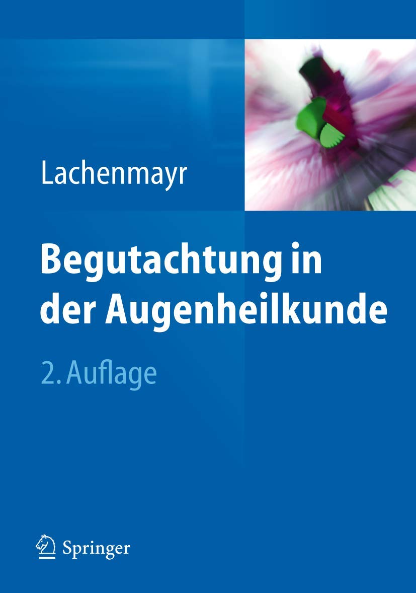 Begutachtung in der Augenheilkunde Medicine