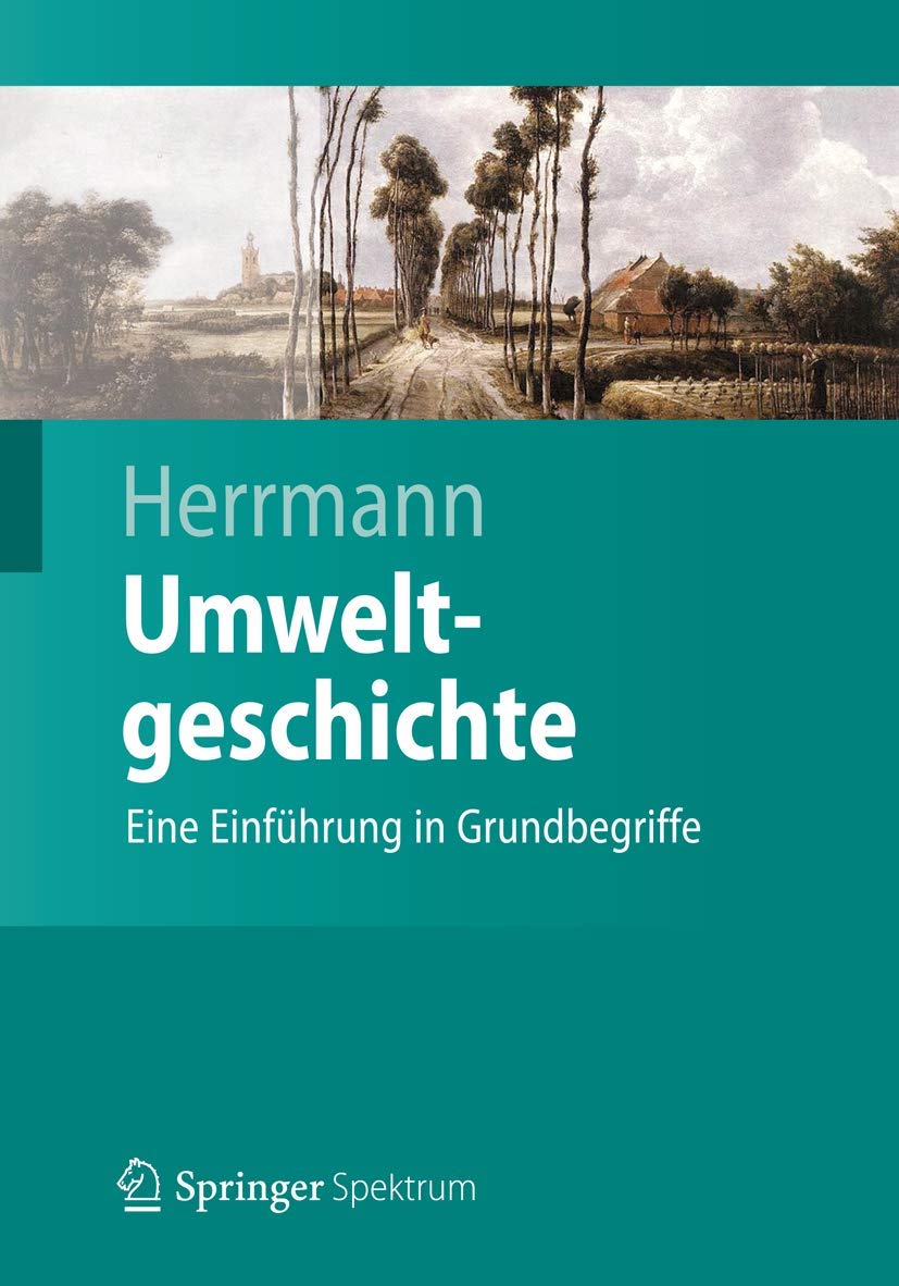 Umweltgeschichte: Eine Einführung in Grundbegriffe (Springer-Lehrbuch) (German Edition) Law