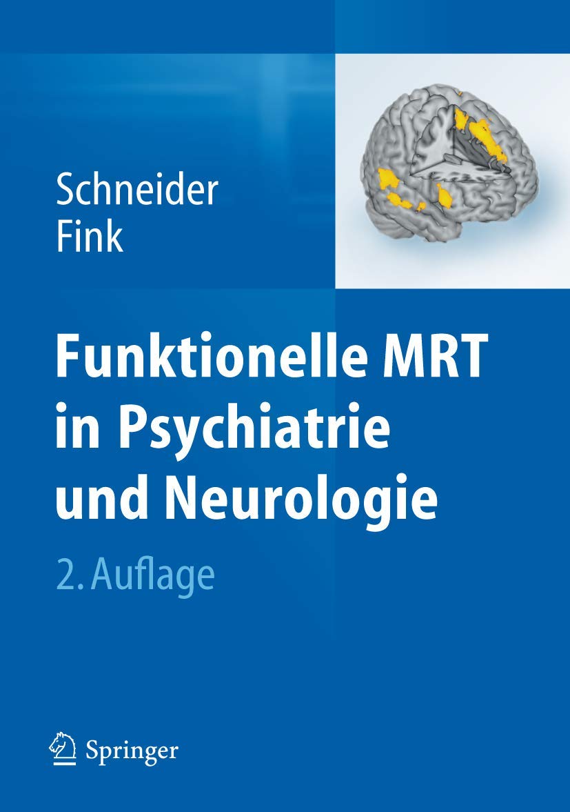 Funktionelle MRT in Psychiatrie und Neurologie Medicine