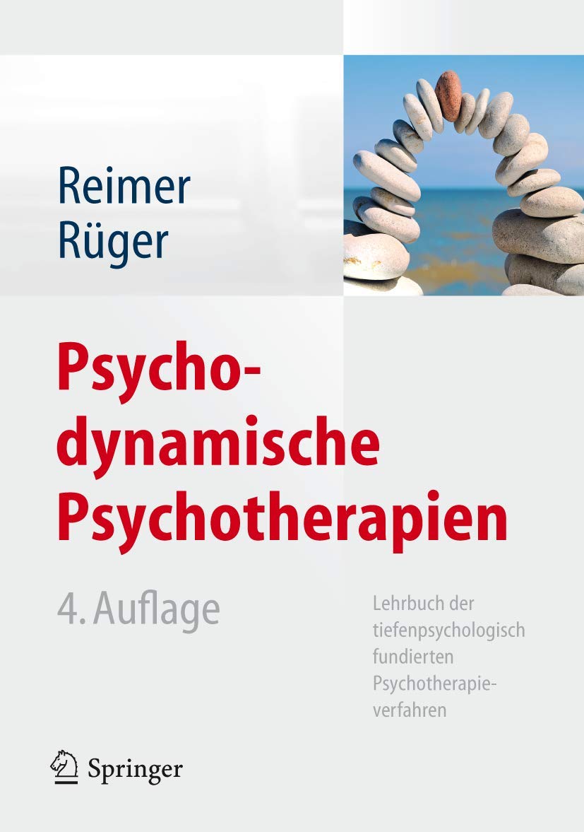 Psychodynamische Psychotherapien: Lehrbuch der tiefenpsychologisch fundierten Psychotherapieverfahren Medicine