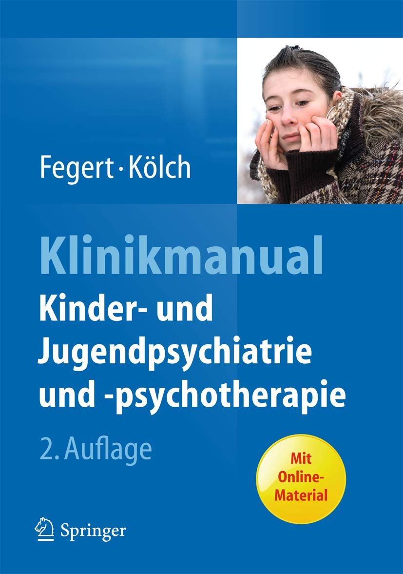 Klinikmanual Kinder- und Jugendpsychiatrie und -psychotherapie Medicine