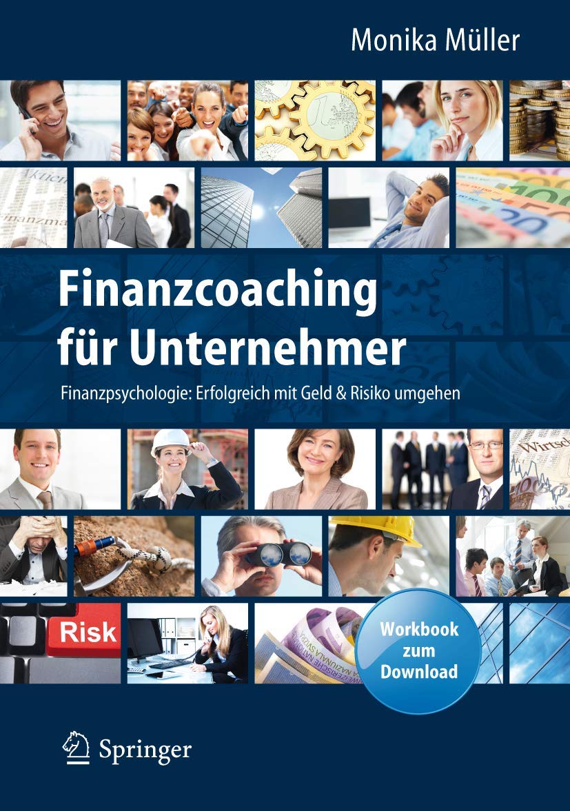 Finanzcoaching für Unternehmer: Finanzpsychologie: Erfolgreich mit Geld & Risiko umgehen. Mit Workbook zum Download Law