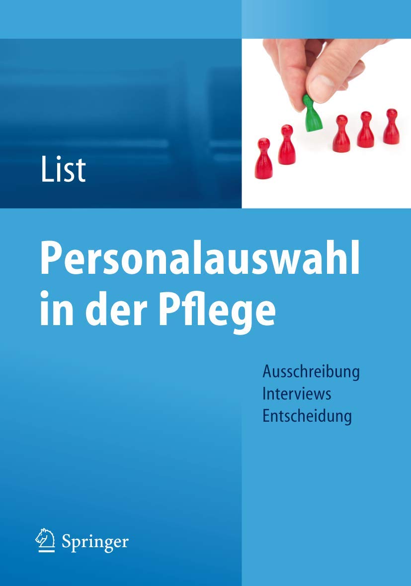 Personalauswahl in der Pflege Medicine