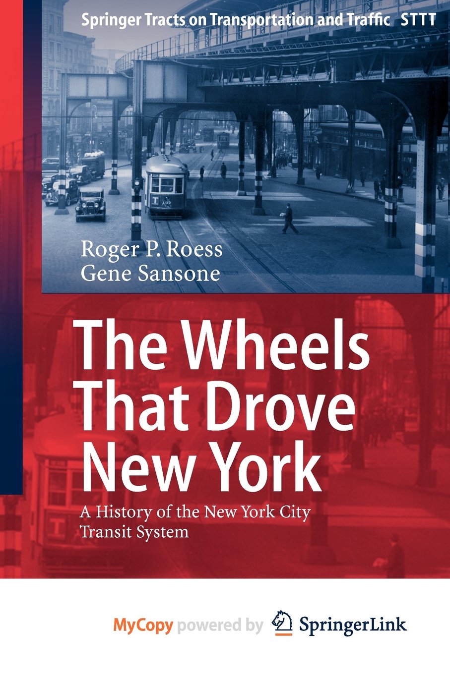 The Wheels That Drove New York: A History of the New York City Transit System Business & Technology