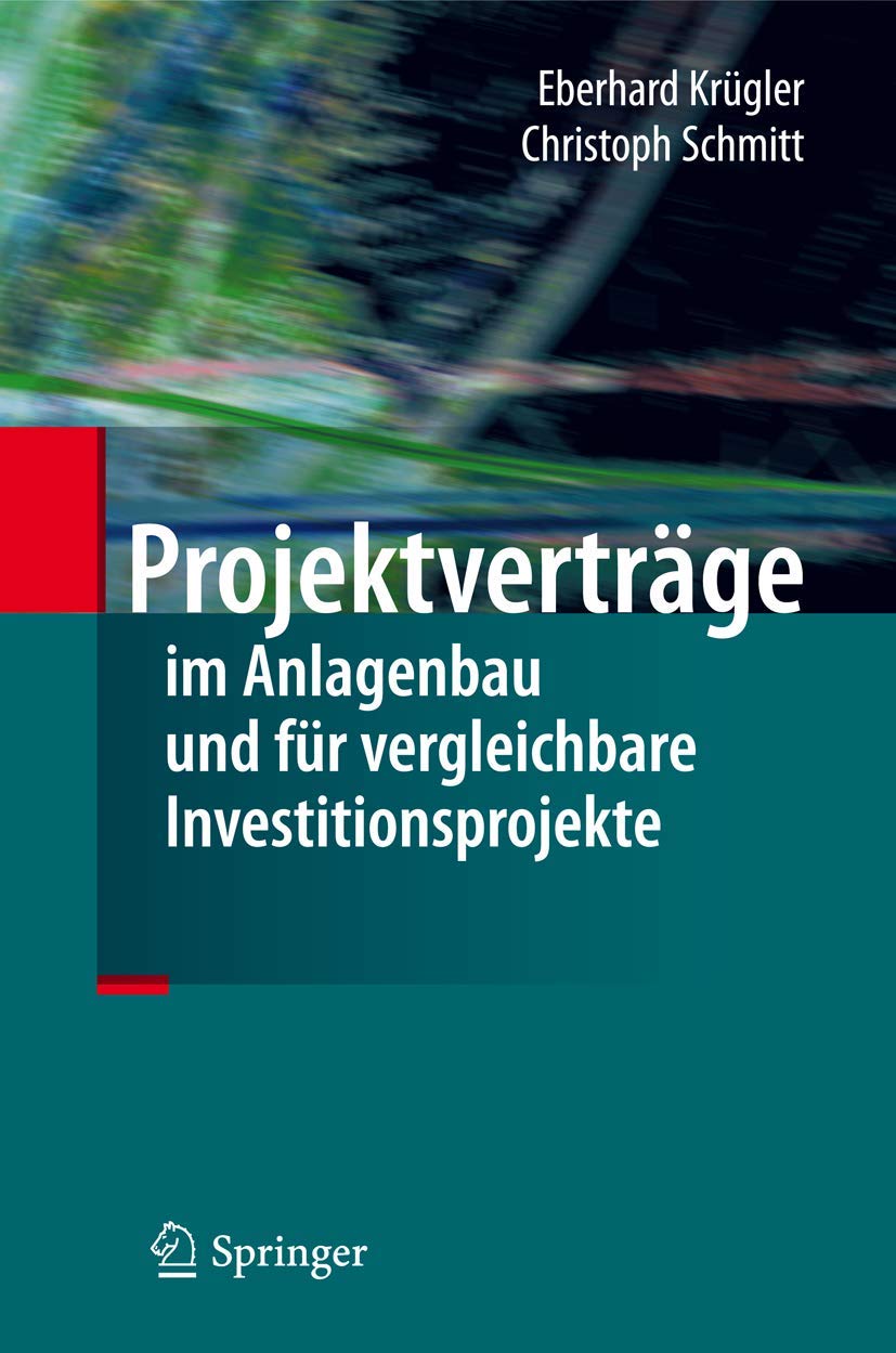 Projektverträge im Anlagenbau und für vergleichbare Investitionsprojekte Law