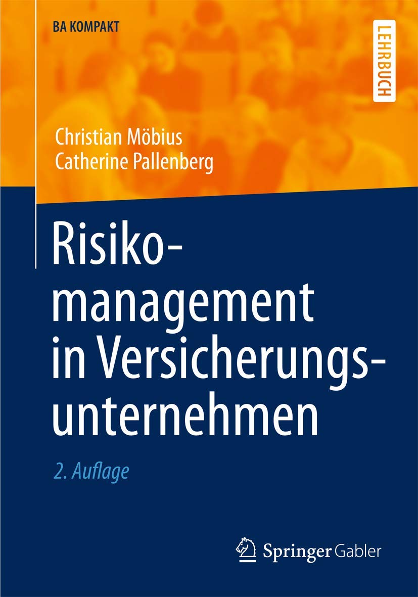 Risikomanagement in Versicherungsunternehmen (BA KOMPAKT) Law