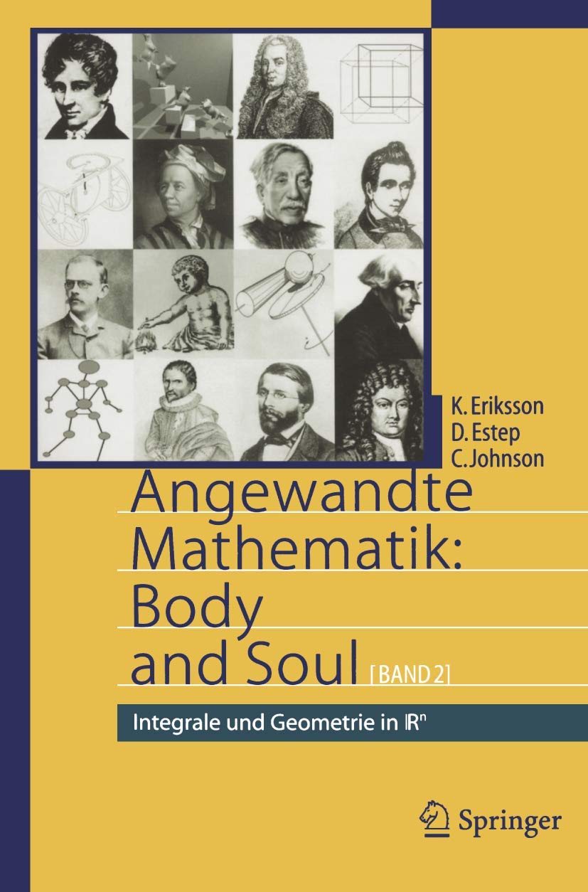 Angewandte Mathematik: Body and Soul: Band 2: Integrale und Geometrie in IRn (Angewandte Mathematik, 2, Band 2) Mathematics