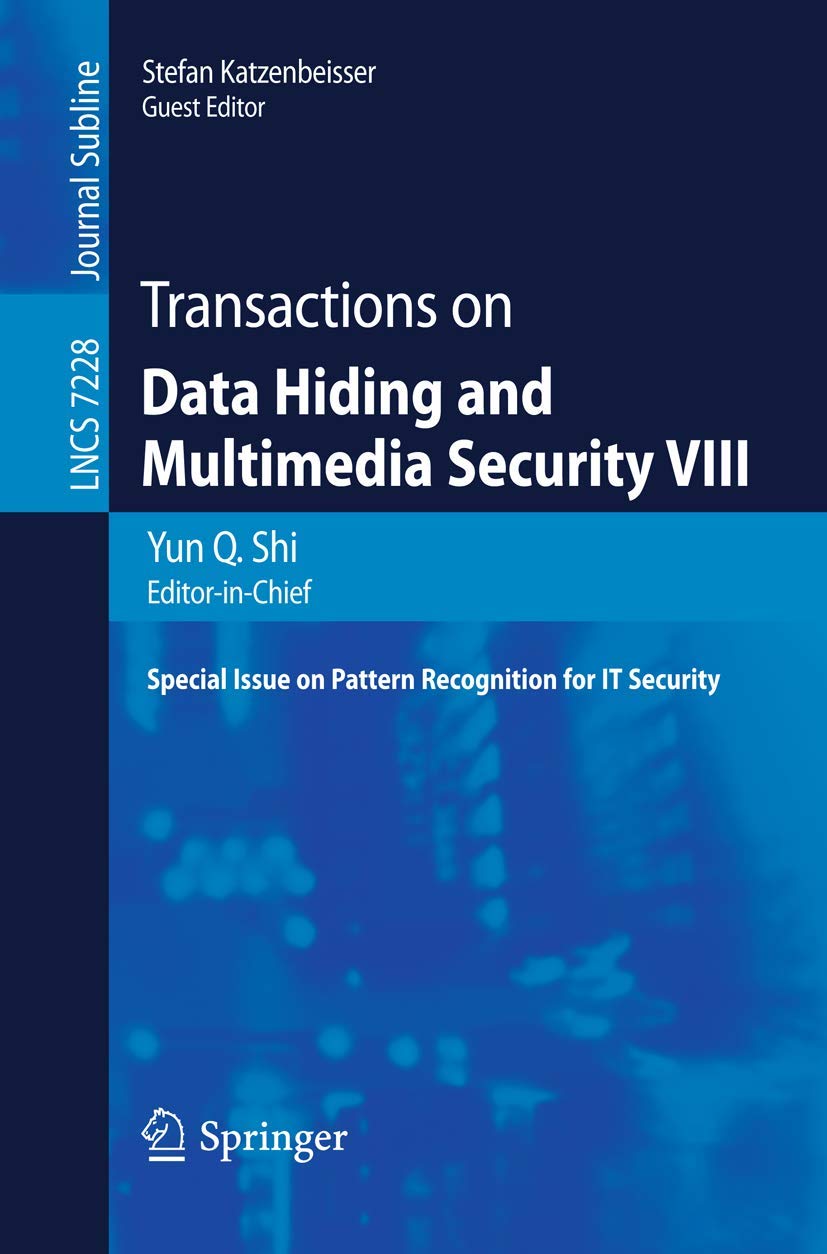 Transactions on Data Hiding and Multimedia Security VIII Computer Science Books