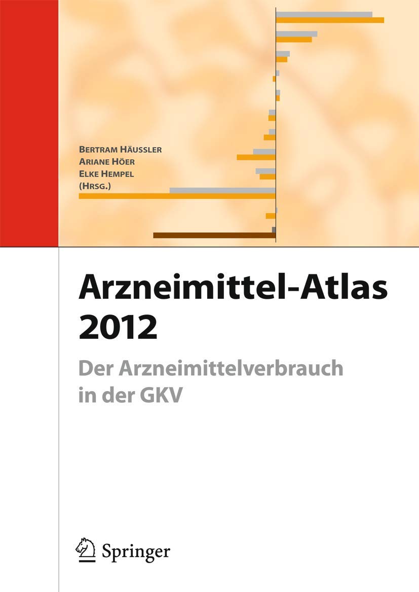 Arzneimittel-Atlas 2012: Der Arzneimittelverbrauch in der GKV Medicine