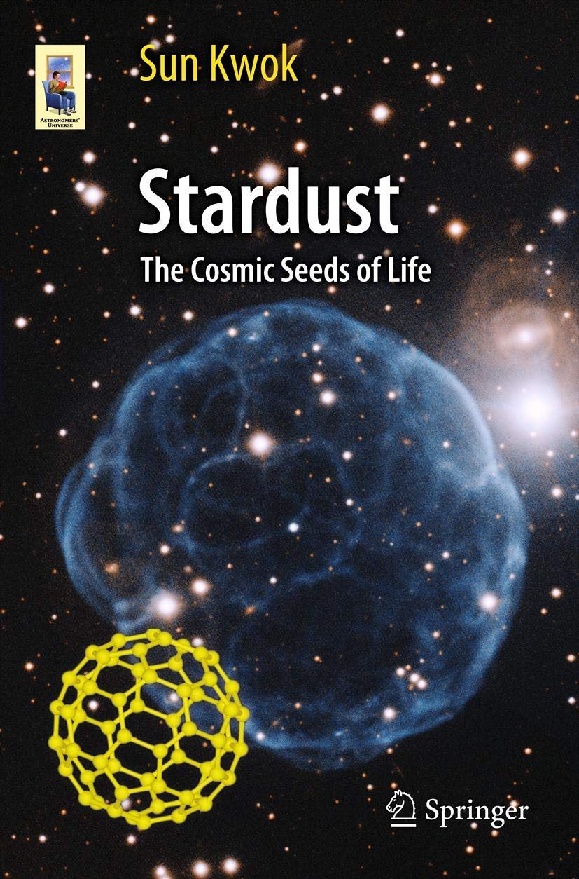 Stardust: The Cosmic Seeds of Life (Astronomers' Universe) Geology & Geography