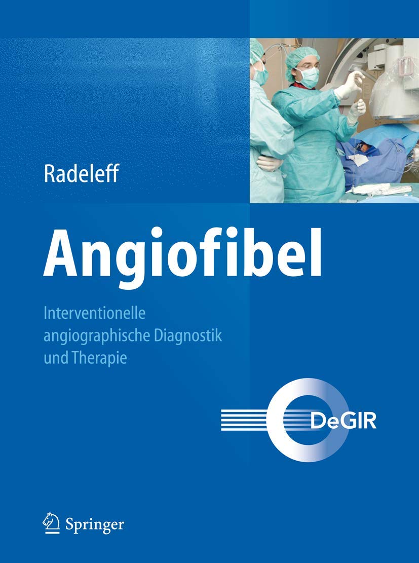 Angiofibel: Interventionelle angiographische Diagnostik und Therapie Medicine