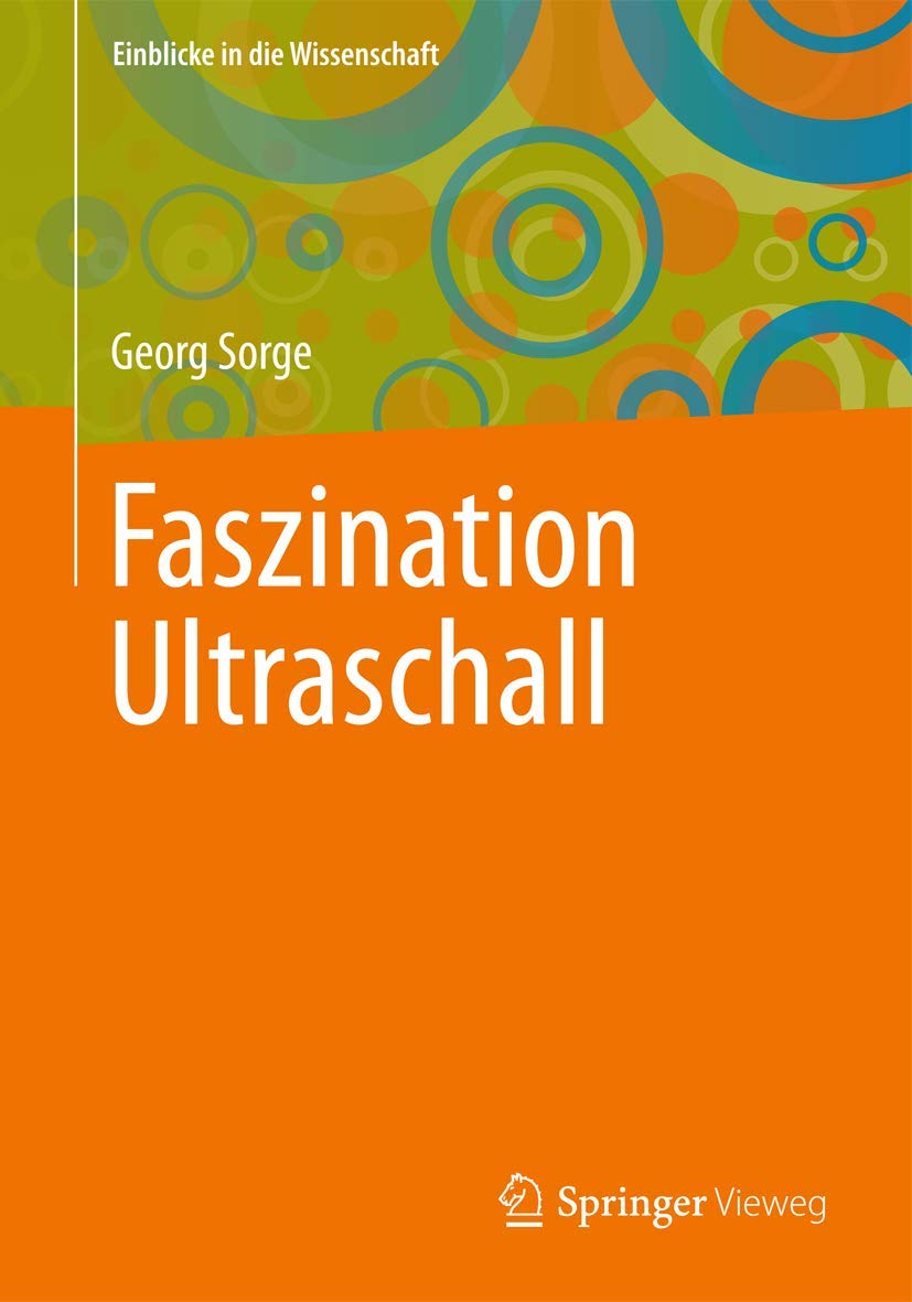 Faszination Ultraschall (Einblicke in die Wissenschaft) Business & Technology