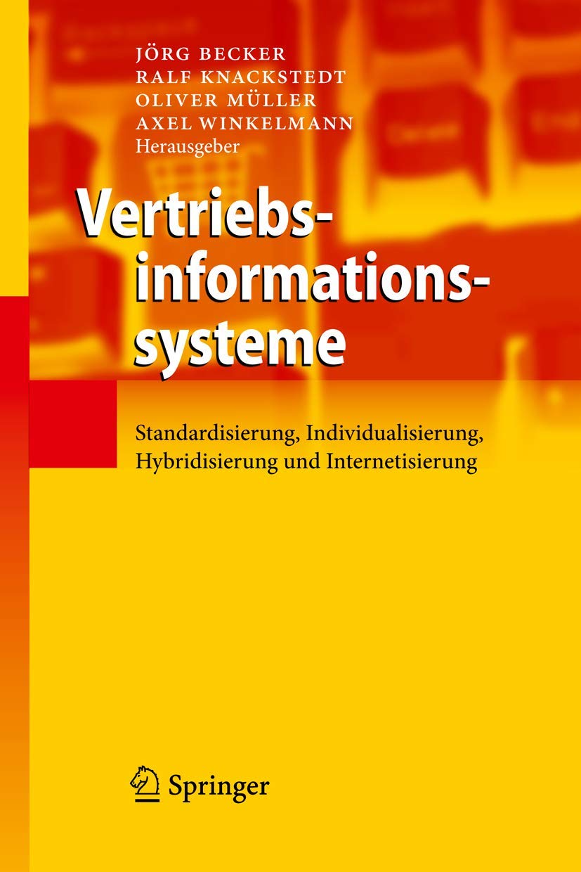 Vertriebsinformationssysteme: Standardisierung, Individualisierung, Hybridisierung und Internetisierung Law