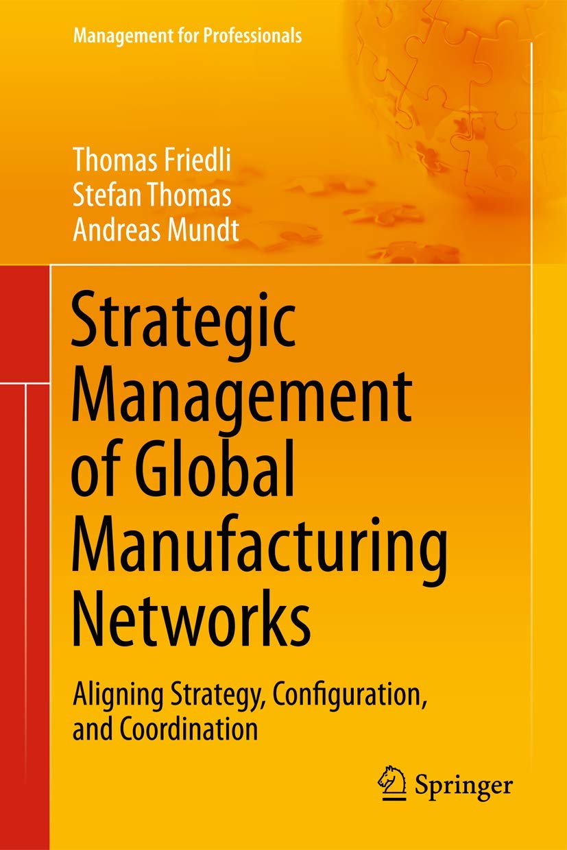 Strategic Management of Global Manufacturing Networks book