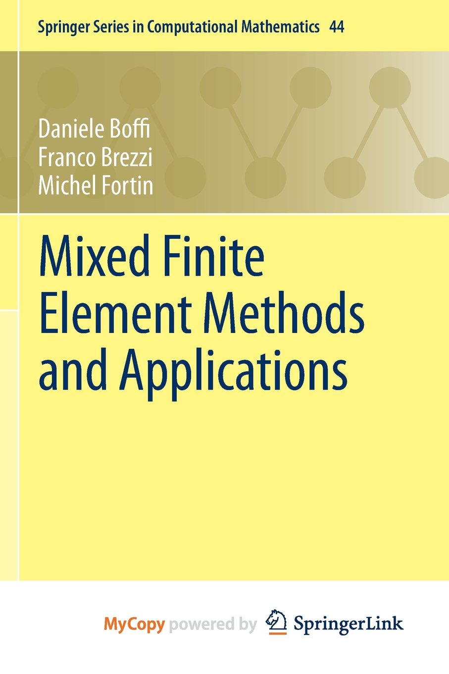 Mixed Finite Element Methods and Applications Computer Science