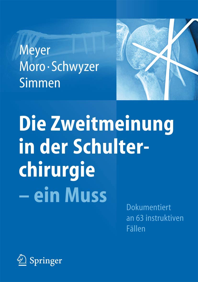 Die Zweitmeinung in der Schulterchirurgie - ein Muss Medicine