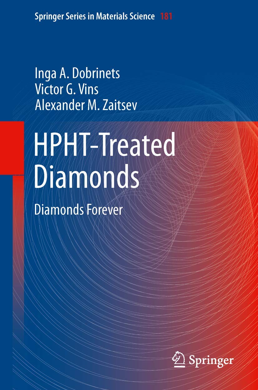 HPHT-Treated Diamonds: Diamonds Forever (Springer Series in Materials Science, 181, Band 181) Business & Technology