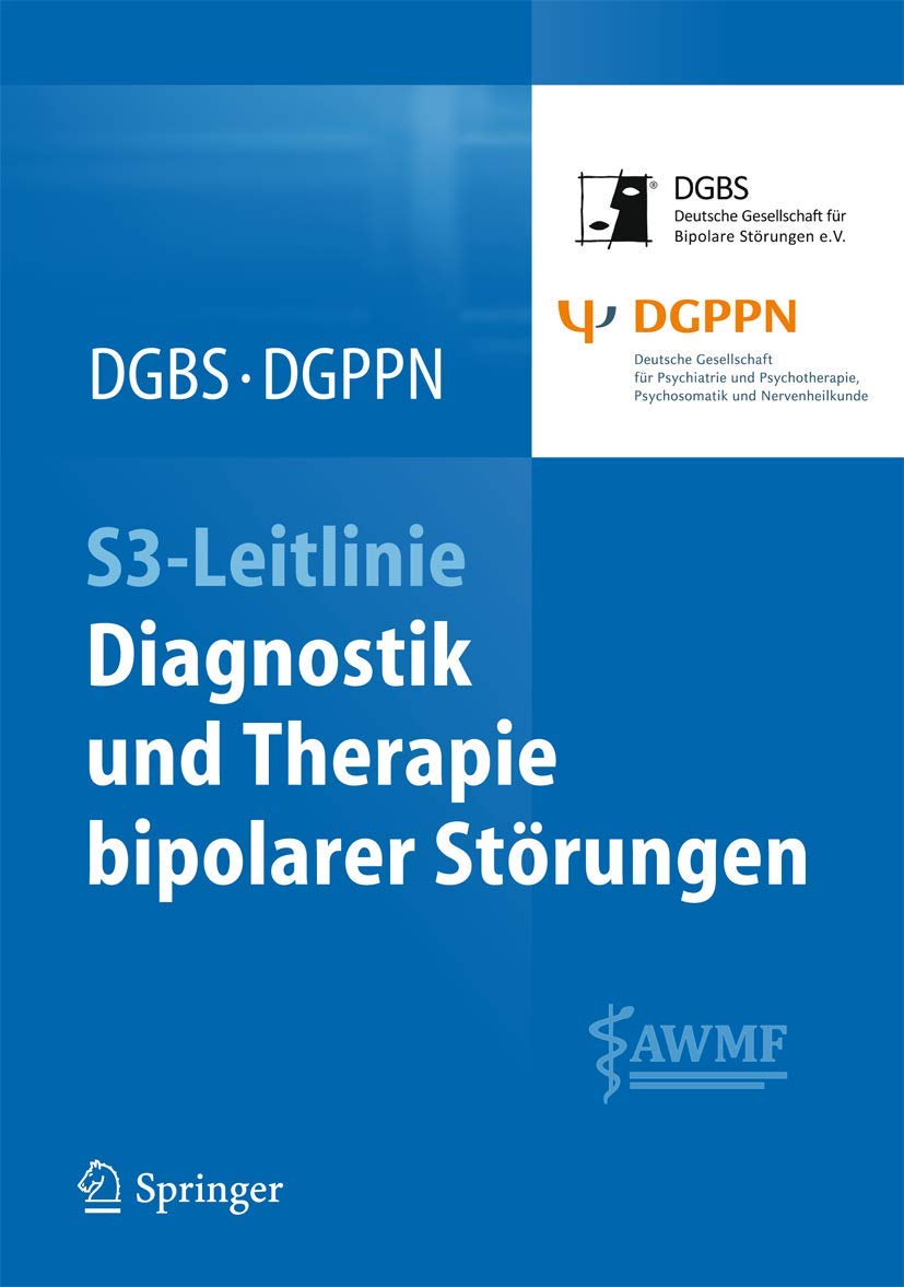 S3-Leitlinie - Diagnostik und Therapie bipolarer Störungen (German Edition) Medicine