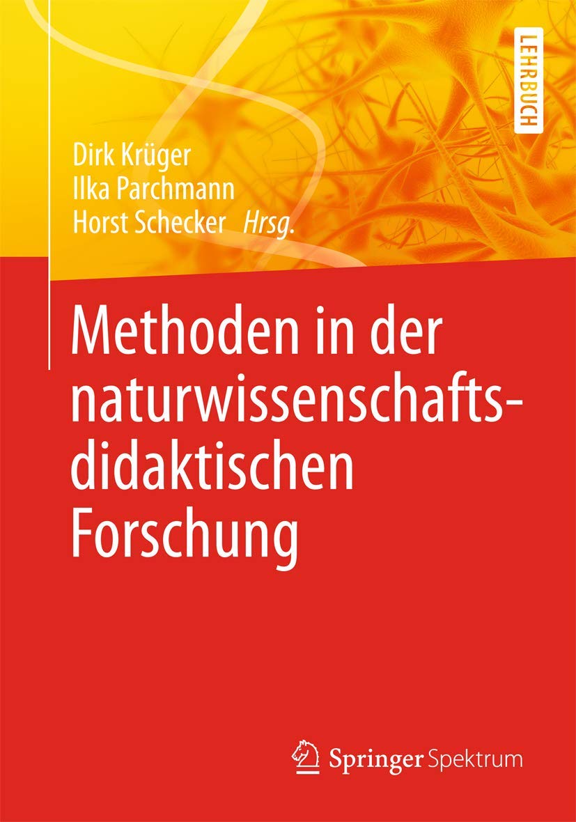 Methoden in der naturwissenschaftsdidaktischen Forschung Natural Sciences