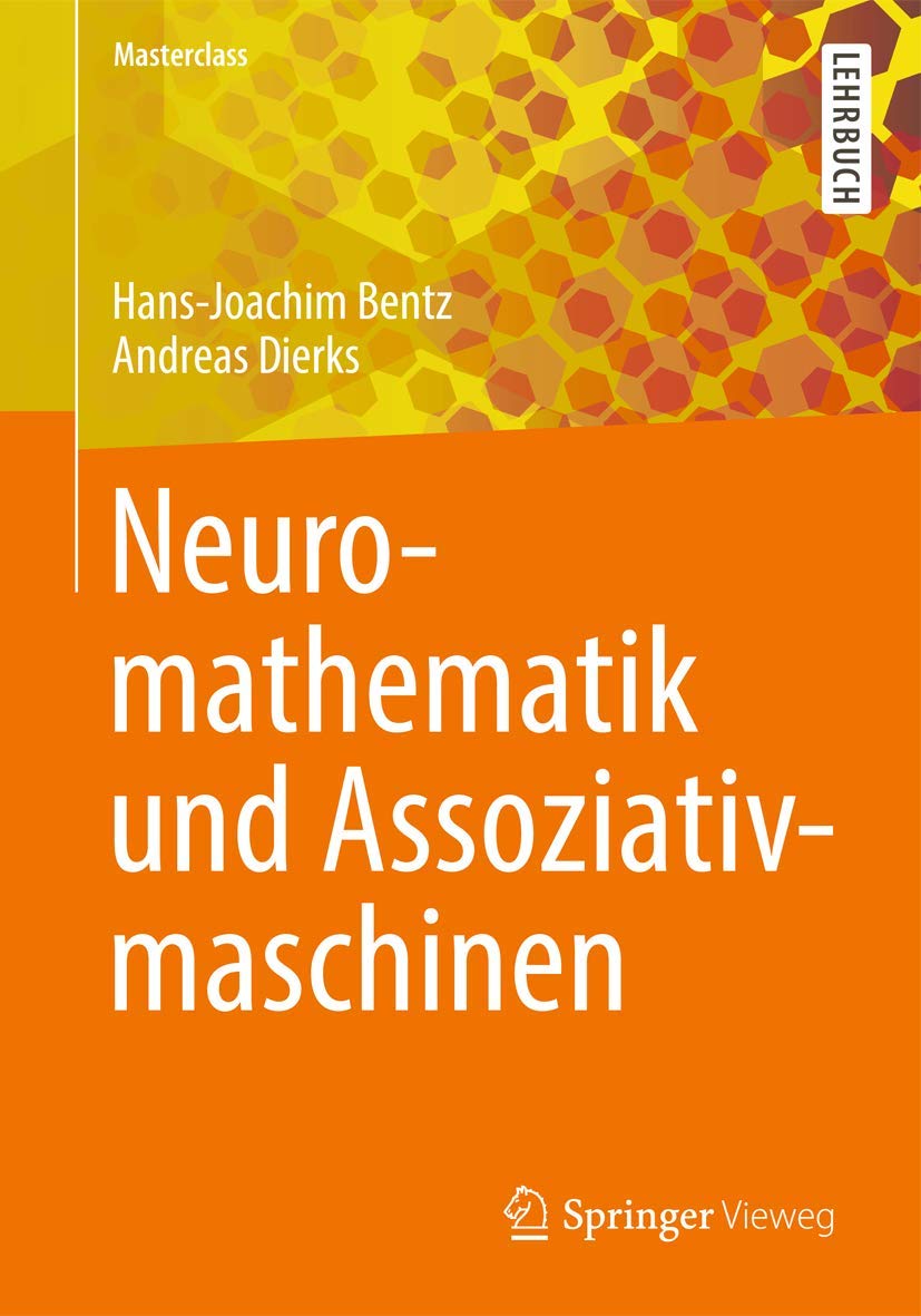 Neuromathematik und Assoziativmaschinen (Masterclass) Computer Science