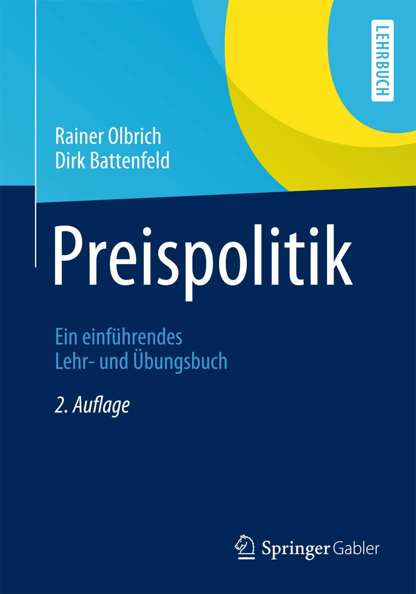 Preispolitik: Ein einführendes Lehr- und Übungsbuch (Springer-Lehrbuch) Law