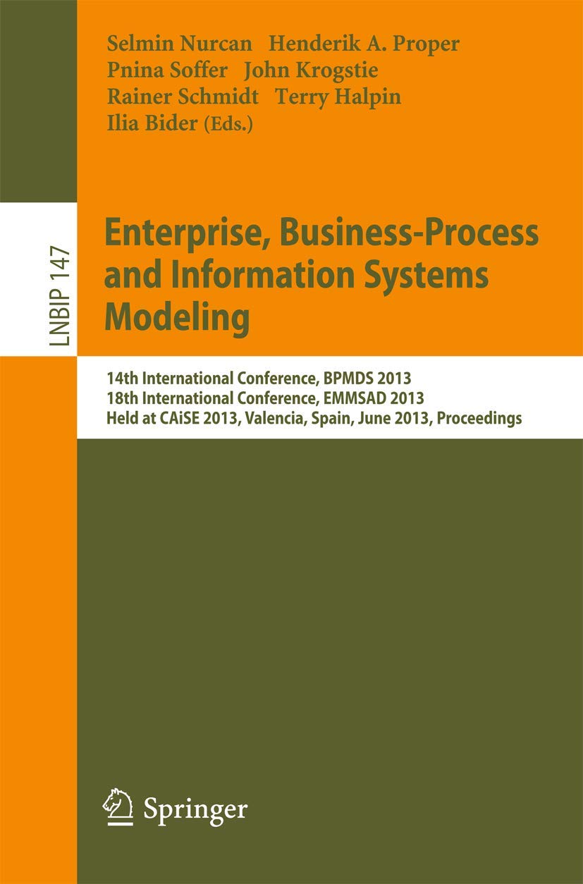 Enterprise, Business-Process and Information Systems Modeling: 14th International Conference, BPMDS 2013, 18th International Conference, EMMSAD 2013, ... in Business Information Processing, Band 147) Law