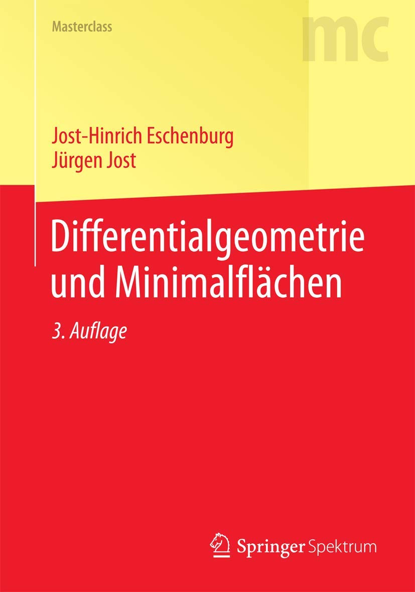 Differentialgeometrie und Minimalflächen Mathematics