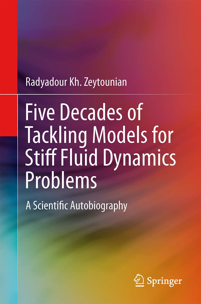 Five Decades of Tackling Models for Stiff Fluid Dynamics Problems: A Scientific Autobiography Business & Technology