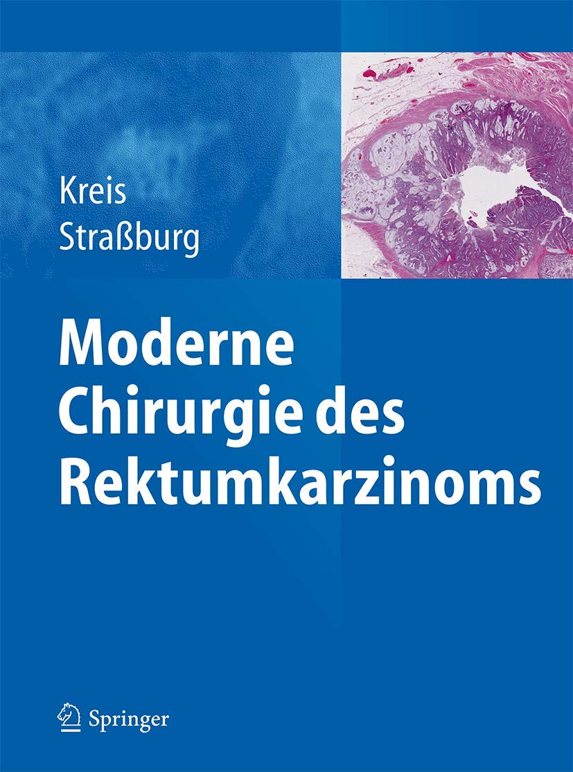 Moderne Chirurgie des Rektumkarzinoms book