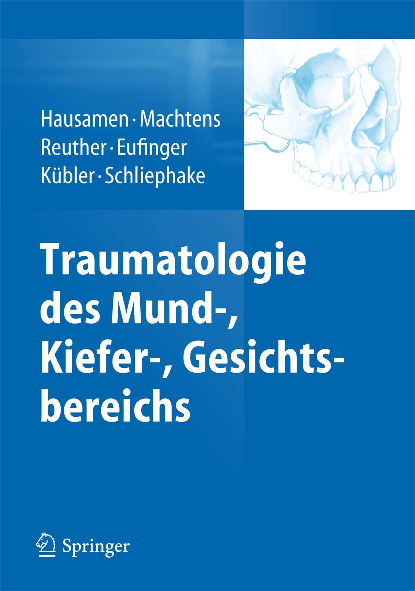 Traumatologie des Mund-, Kiefer-, Gesichtsbereichs Medicine
