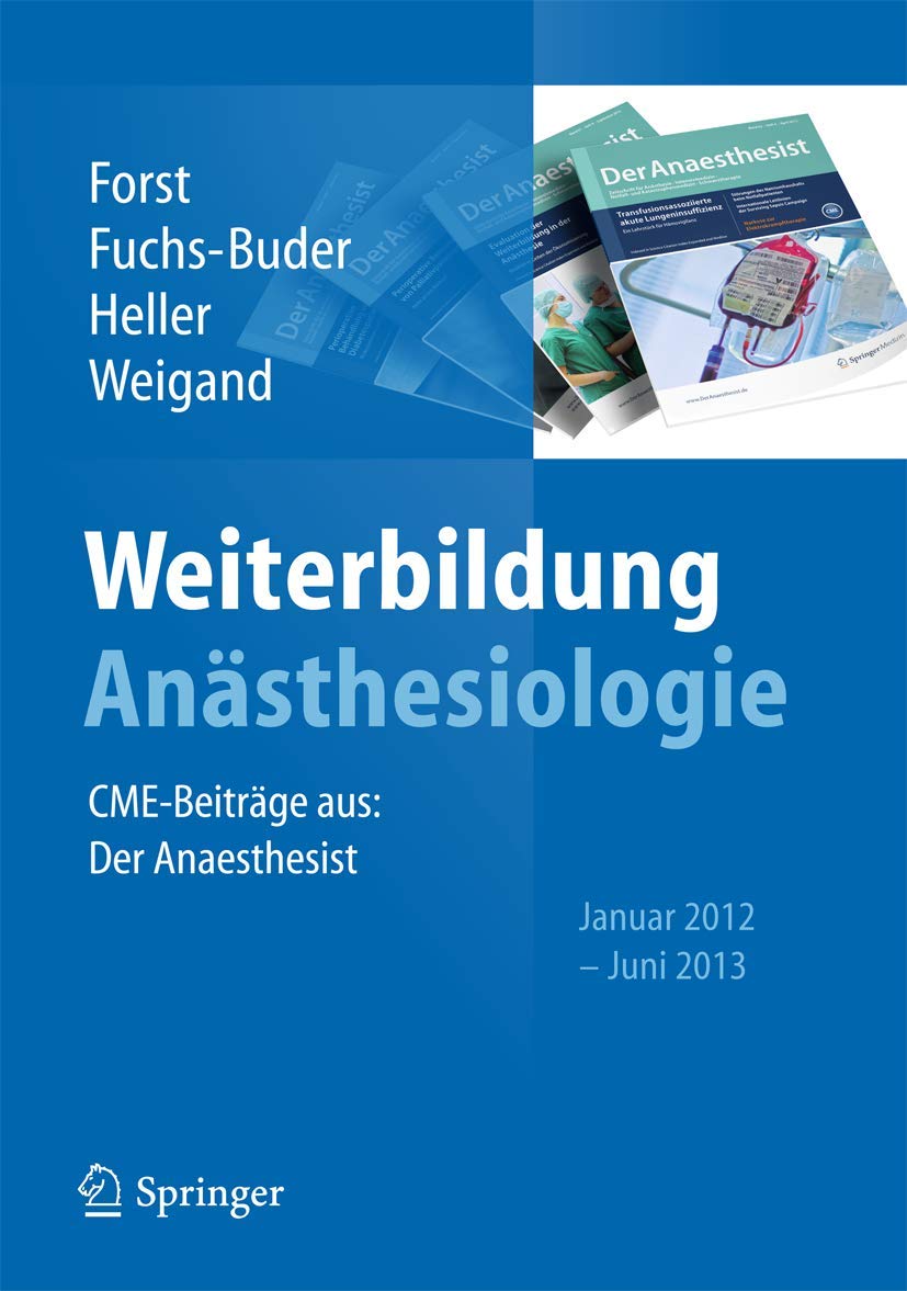 Weiterbildung Anästhesiologie: CME-Beiträge aus: Der Anästhesist, Januar 2012 - Juni 2013 Medicine