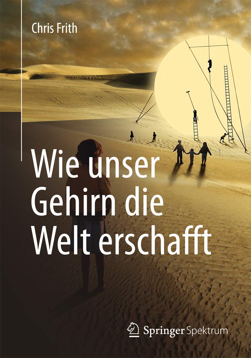 Wie unser Gehirn die Welt erschafft book
