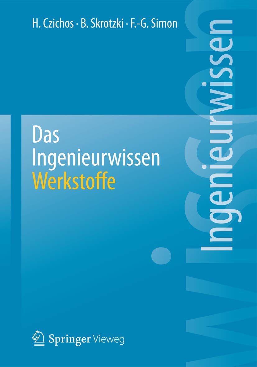 Das Ingenieurwissen: Werkstoffe: Werkstoffe (German Edition) Business & Technology
