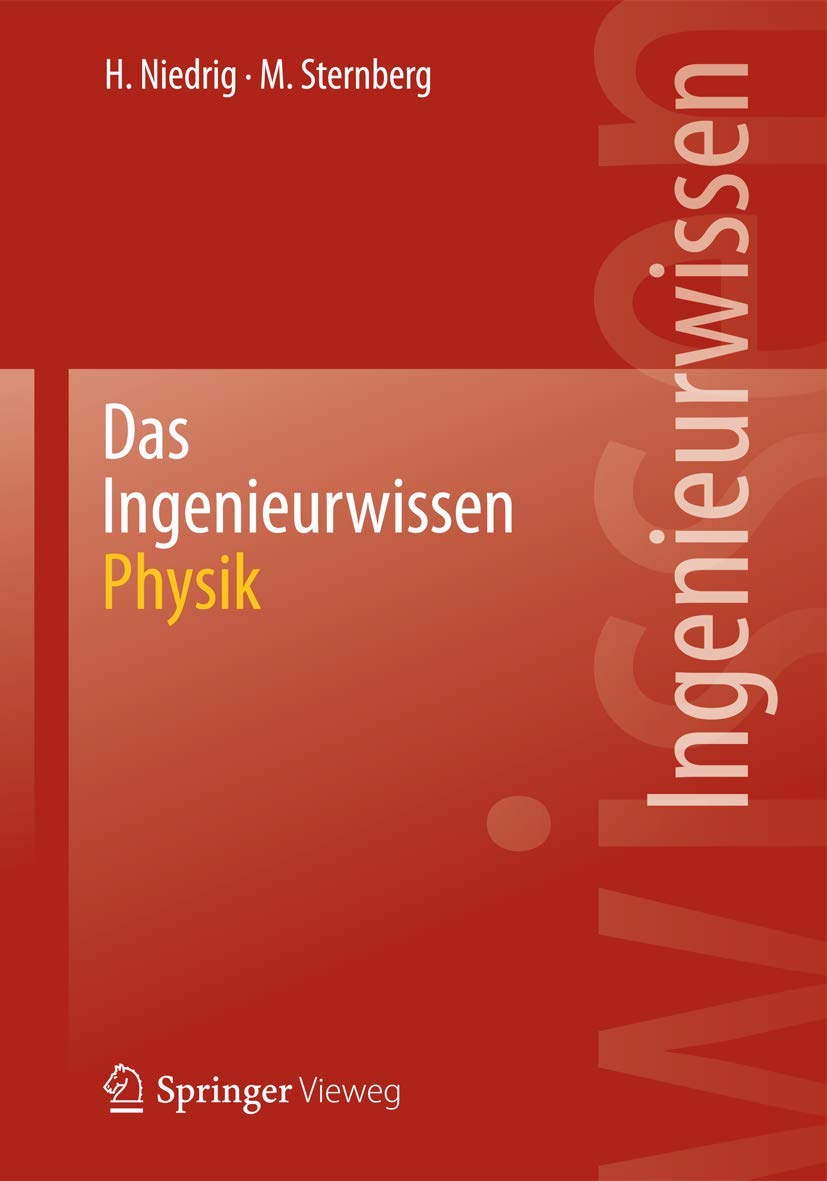 Das Ingenieurwissen: Physik: Physik (German Edition) Business & Technology