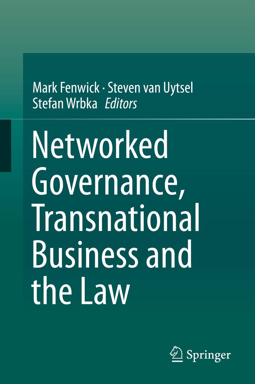 Networked Governance, Transnational Business and the Law Law
